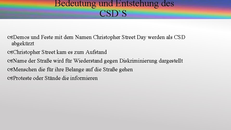 Bedeutung und Entstehung des CSD`S Demos und Feste mit dem Namen Christopher Street Day