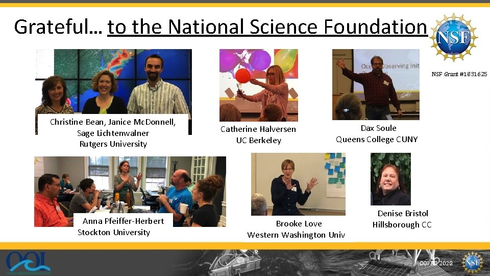 Grateful… to the National Science Foundation NSF Grant #1831625 Christine Bean, Janice Mc. Donnell,