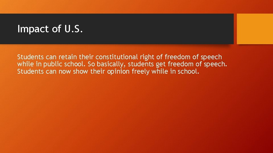 Impact of U. S. Students can retain their constitutional right of freedom of speech