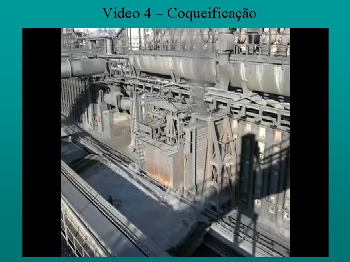 Video 4 – Coqueificação 