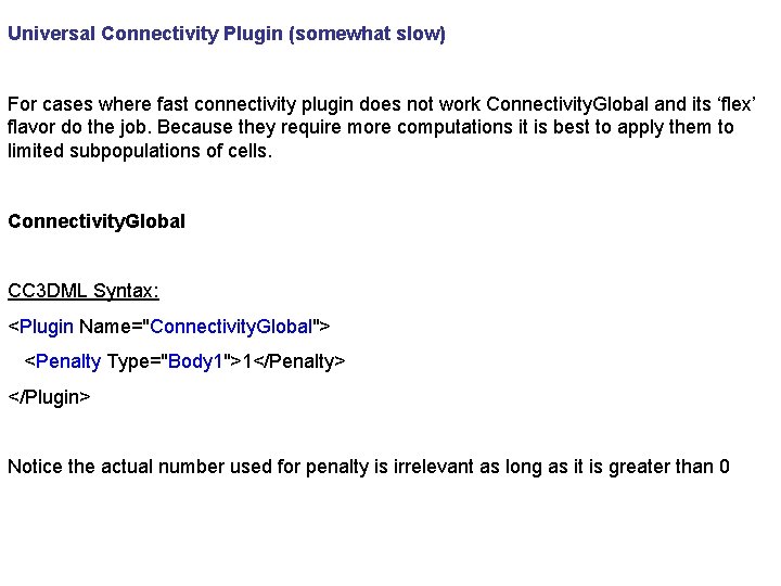 Universal Connectivity Plugin (somewhat slow) For cases where fast connectivity plugin does not work