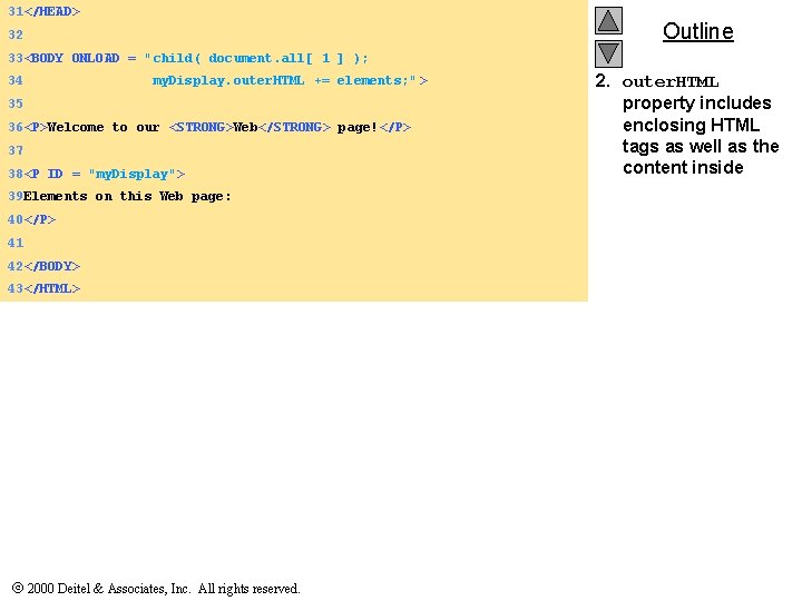 31</HEAD> Outline 32 33<BODY ONLOAD = "child( document. all[ 1 ] ); 34 my.