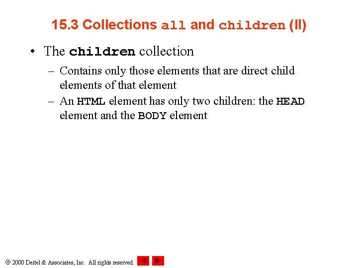 15. 3 Collections all and children (II) • The children collection – Contains only