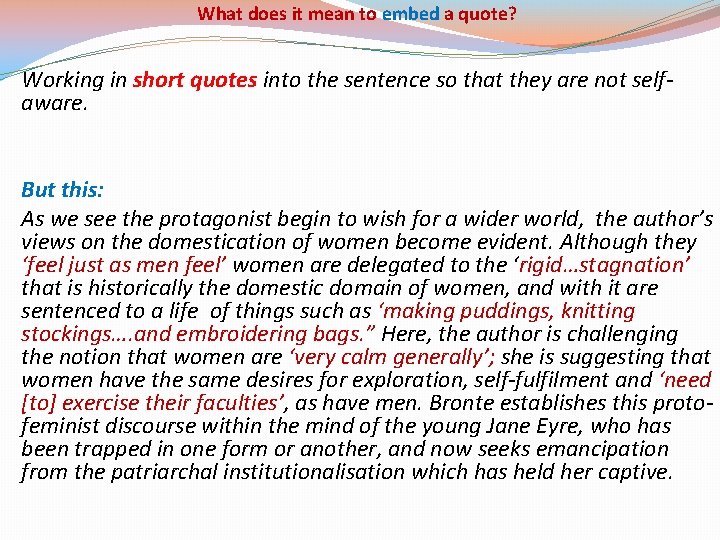 What does it mean to embed a quote? Working in short quotes into the What does it mean to embed a quote? Working in short quotes into the