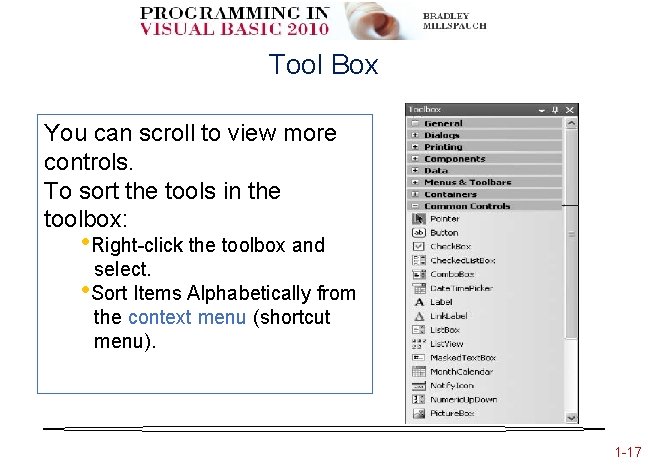 Tool Box You can scroll to view more controls. To sort the tools in