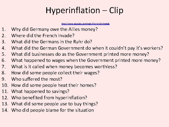 Hyperinflation – Clip http: //www. youtube. com/watch? v=WI 1 i 5 yhw. Oz 8