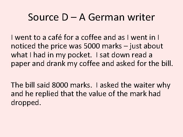 Source D – A German writer I went to a café for a coffee