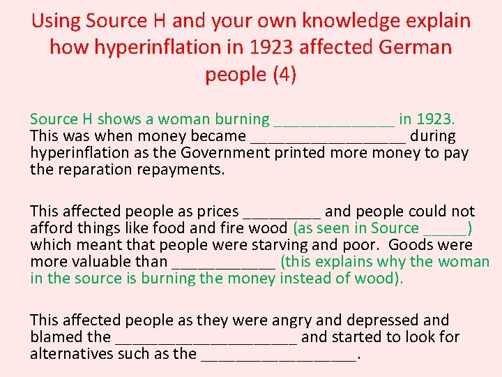 Using Source H and your own knowledge explain how hyperinflation in 1923 affected German