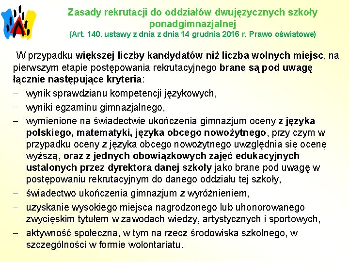 Zasady rekrutacji do oddziałów dwujęzycznych szkoły ponadgimnazjalnej (Art. 140. ustawy z dnia 14 grudnia