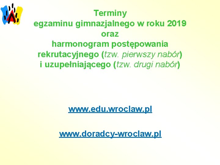 Terminy egzaminu gimnazjalnego w roku 2019 oraz harmonogram postępowania rekrutacyjnego (tzw. pierwszy nabór) i