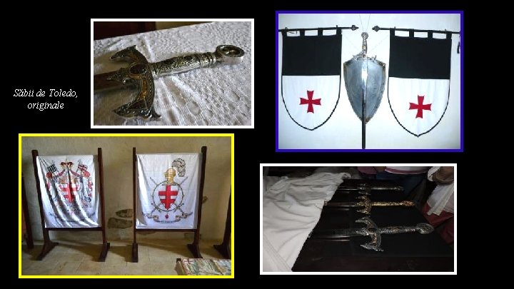Săbii de Toledo, originale 