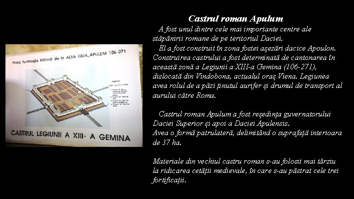 Castrul roman Apulum A fost unul dintre cele mai importante centre ale stăpânirii romane