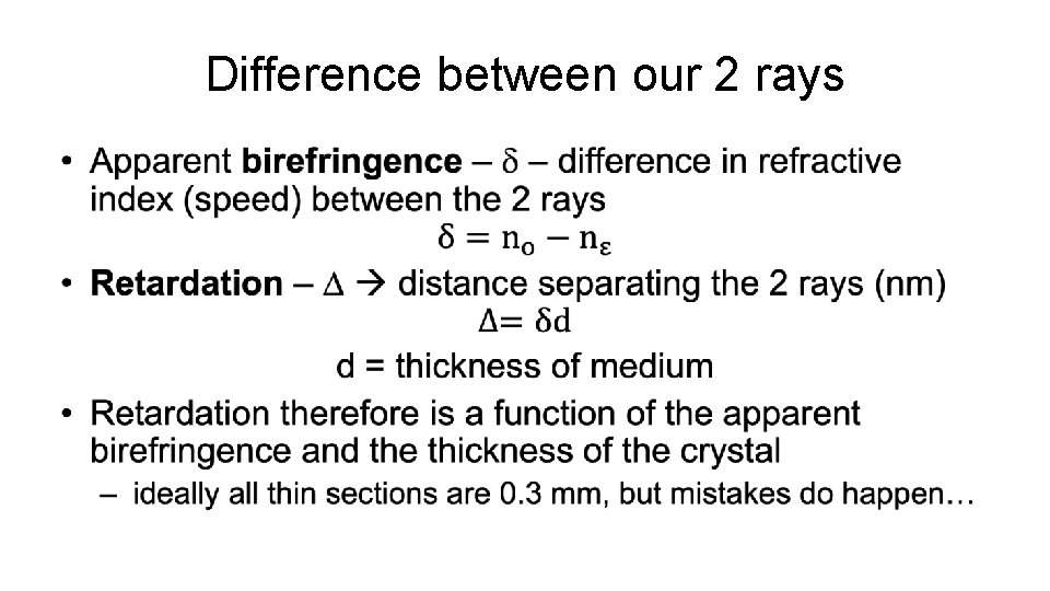 Difference between our 2 rays • 