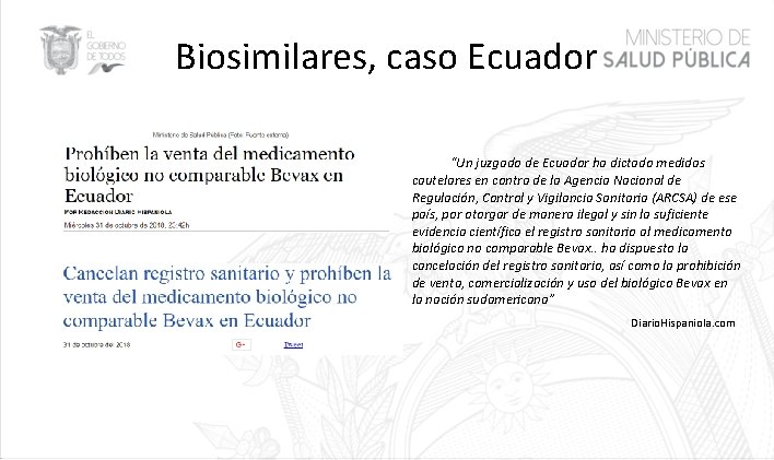 Biosimilares, caso Ecuador “Un juzgado de Ecuador ha dictado medidas cautelares en contra de