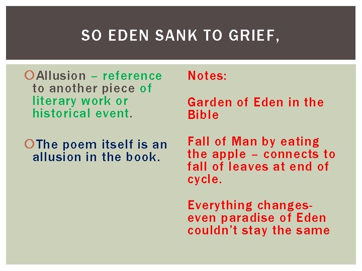 SO EDEN SANK TO GRIEF, Allusion – reference to another piece of literary work