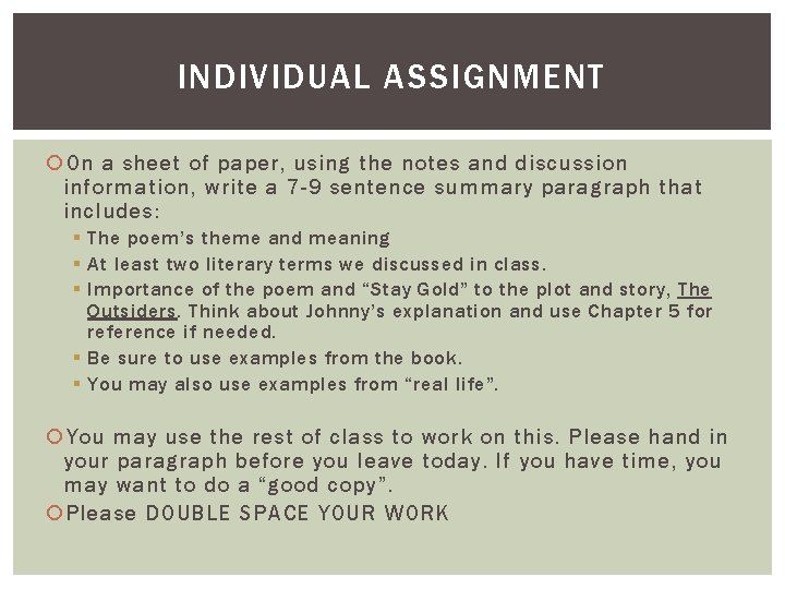 INDIVIDUAL ASSIGNMENT On a sheet of paper, using the notes and discussion information, write