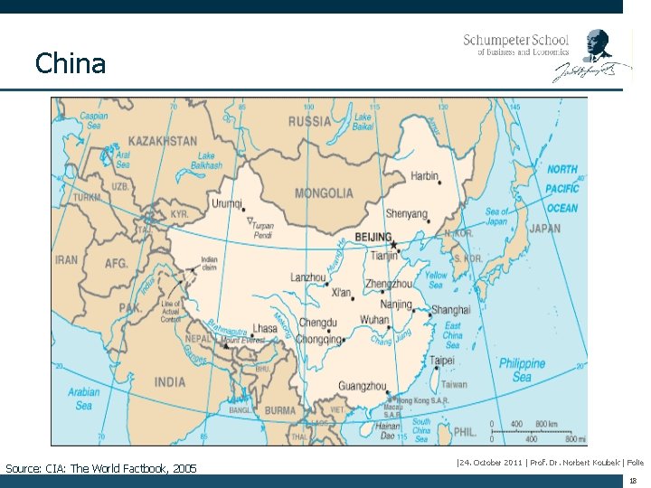 China Source: CIA: The World Factbook, 2005 |24. October 2011 | Prof. Dr. Norbert