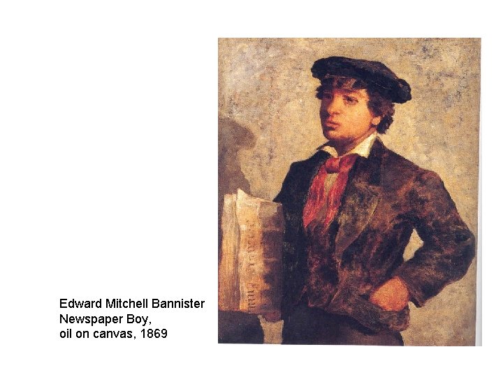 Edward Mitchell Bannister Newspaper Boy, oil on canvas, 1869 