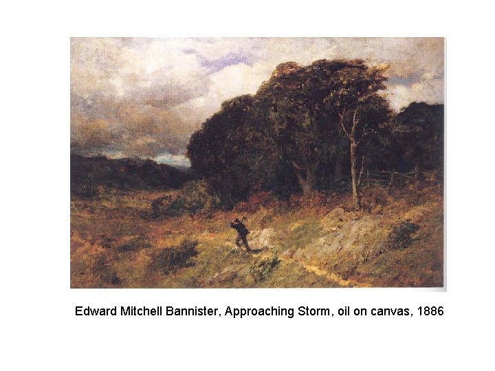 Edward Mitchell Bannister, Approaching Storm, oil on canvas, 1886 