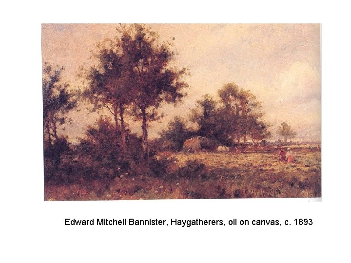 Edward Mitchell Bannister, Haygatherers, oil on canvas, c. 1893 