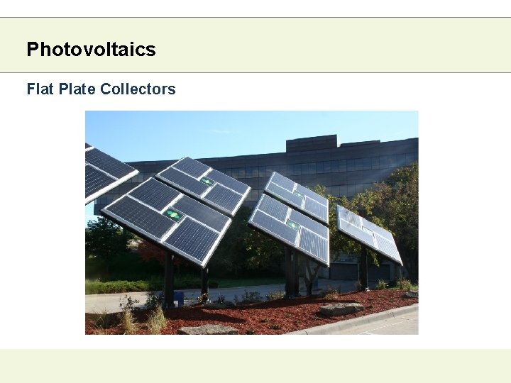 Photovoltaics Flat Plate Collectors 