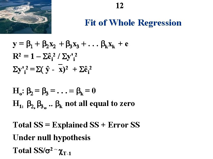 12 Fit of Whole Regression y = 1 + 2 x 2 + 3