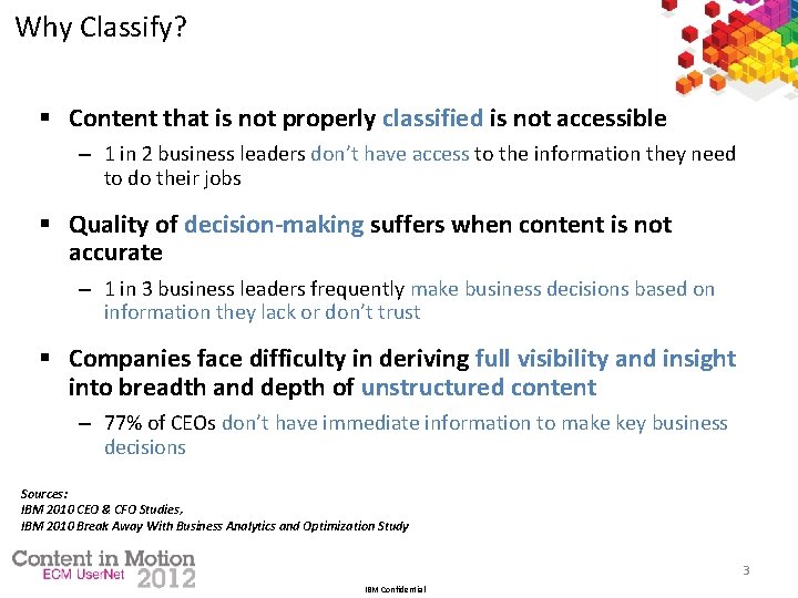 Why Classify? § Content that is not properly classified is not accessible – 1