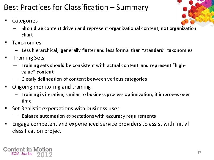 Best Practices for Classification – Summary § Categories ─ Should be content driven and