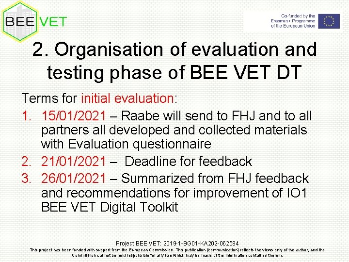 2. Organisation of evaluation and testing phase of BEE VET DT Terms for initial