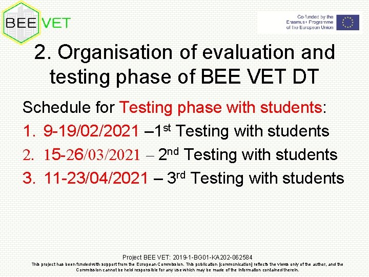 2. Organisation of evaluation and testing phase of BEE VET DT Schedule for Testing