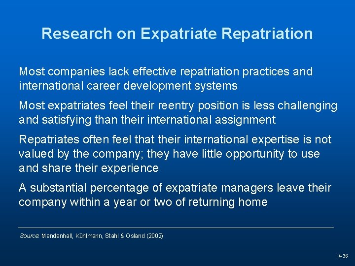 Research on Expatriate Repatriation Most companies lack effective repatriation practices and international career development