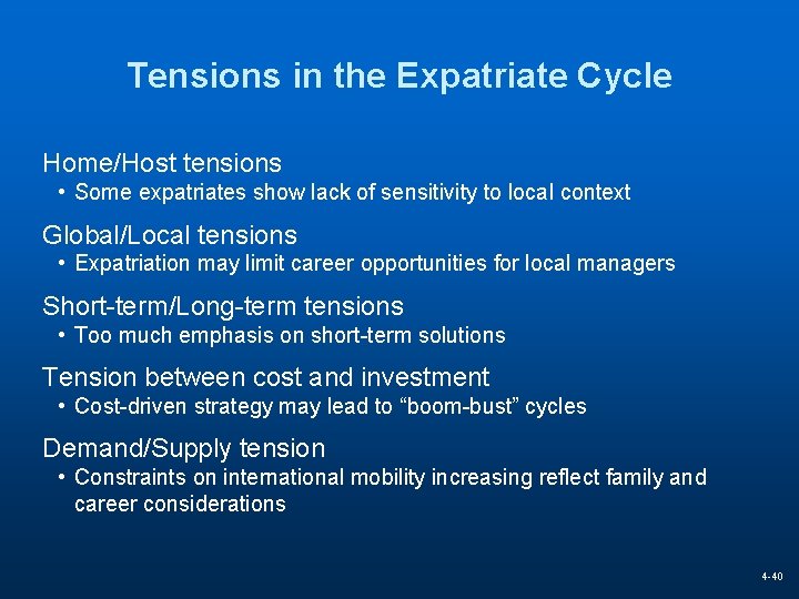 Tensions in the Expatriate Cycle Home/Host tensions • Some expatriates show lack of sensitivity