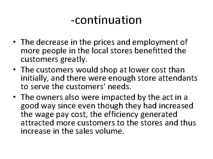 -continuation • The decrease in the prices and employment of more people in the