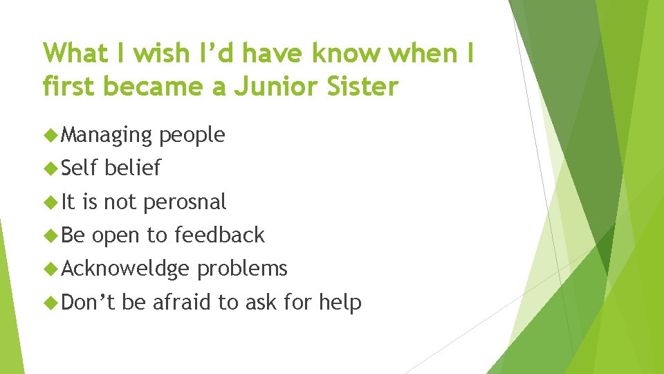 What I wish I’d have know when I first became a Junior Sister Managing