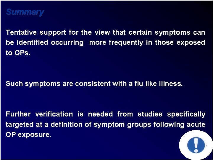 Summary Tentative support for the view that certain symptoms can be identified occurring more