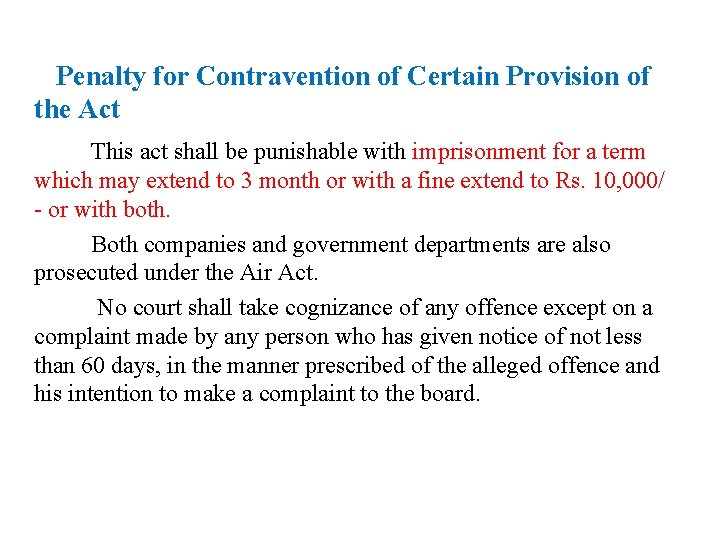 Penalty for Contravention of Certain Provision of the Act This act shall be punishable