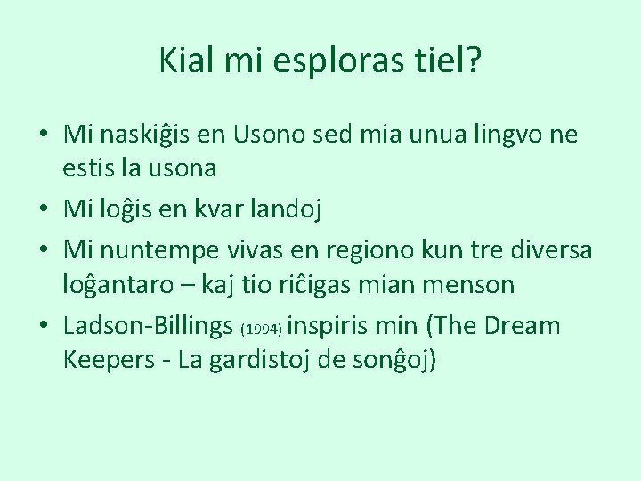 Kial mi esploras tiel? • Mi naskiĝis en Usono sed mia unua lingvo ne