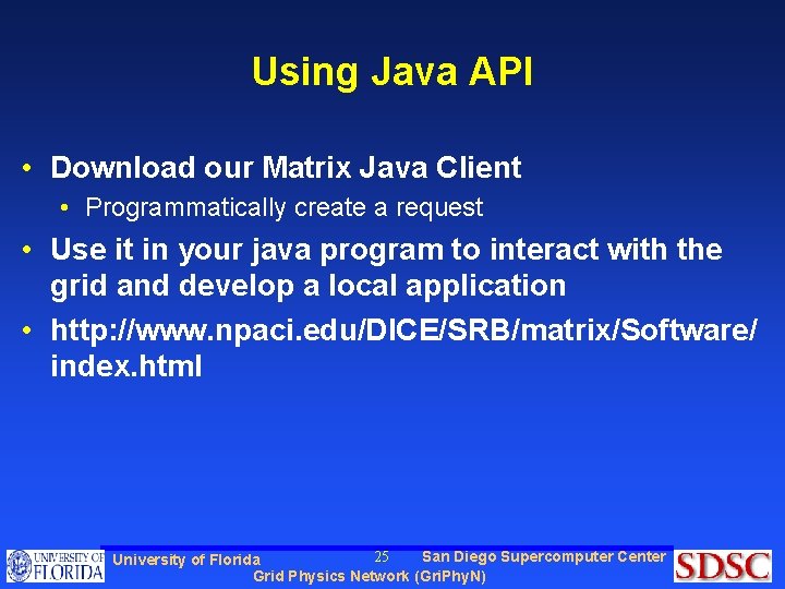 Using Java API • Download our Matrix Java Client • Programmatically create a request