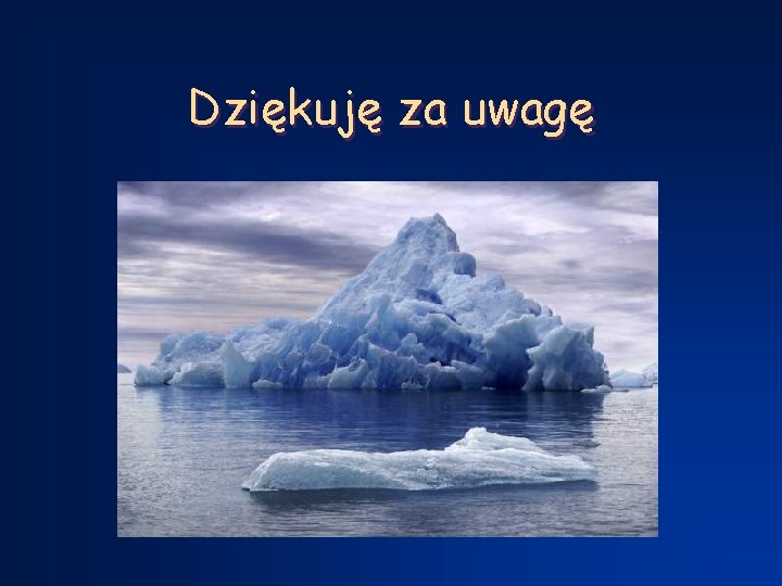 Dziękuję za uwagę 