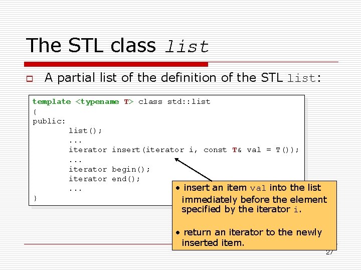 The STL class list o A partial list of the definition of the STL