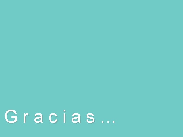 Gracias… 