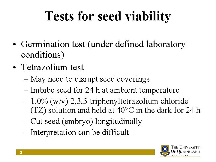 Seed Viability and Dormancy Dr Margaret Johnston Centre