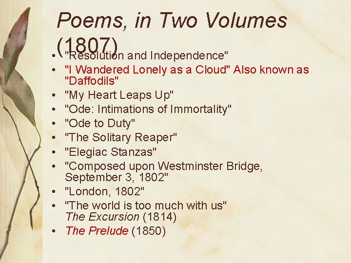 Poems, in Two Volumes (1807) • "Resolution and Independence" • "I Wandered Lonely as