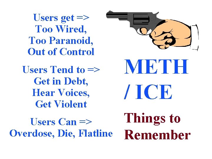 Users get => Too Wired, Too Paranoid, Out of Control Users Tend to =>