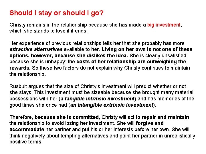 Should I stay or should I go? Christy remains in the relationship because she