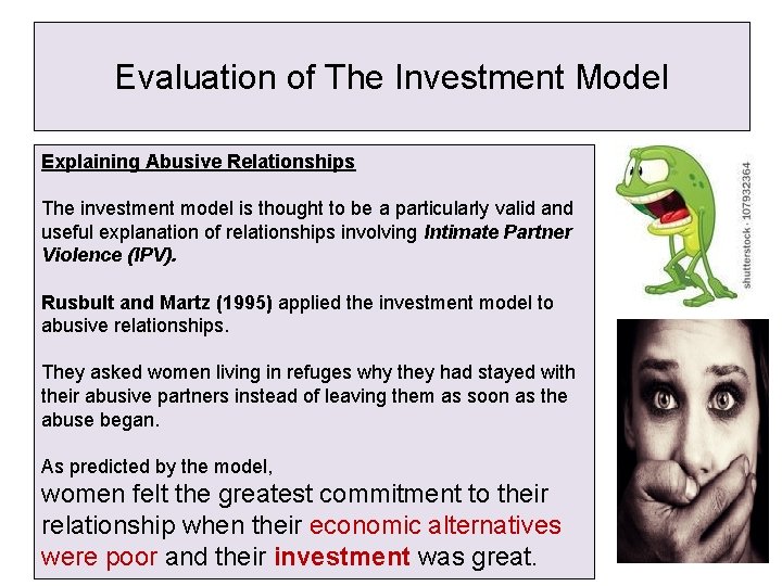 Evaluation of The Investment Model Explaining Abusive Relationships The investment model is thought to