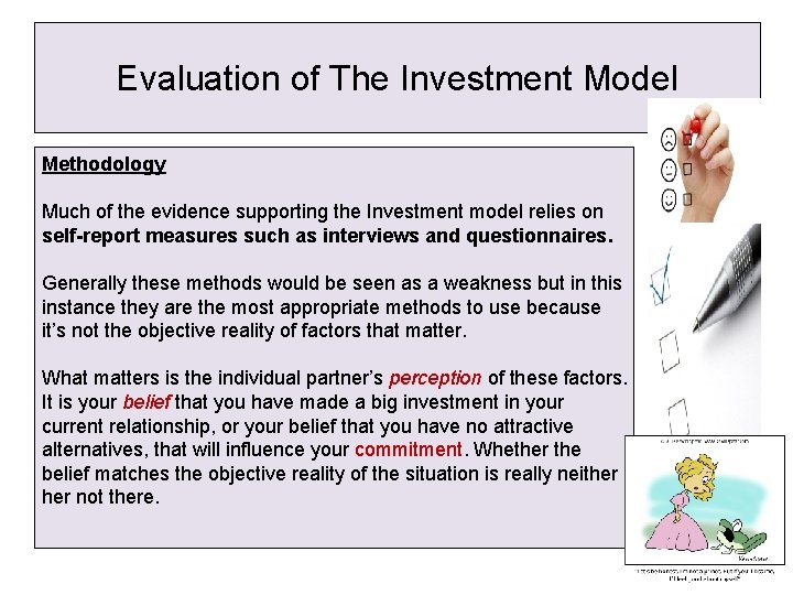 Evaluation of The Investment Model Methodology Much of the evidence supporting the Investment model