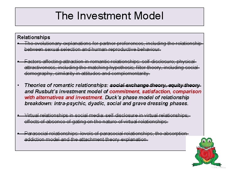 The Investment Model Relationships • The evolutionary explanations for partner preferences, including the relationship