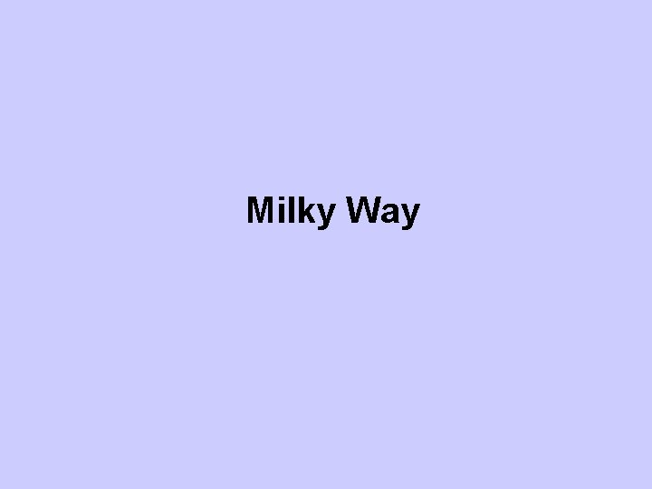 Milky Way 