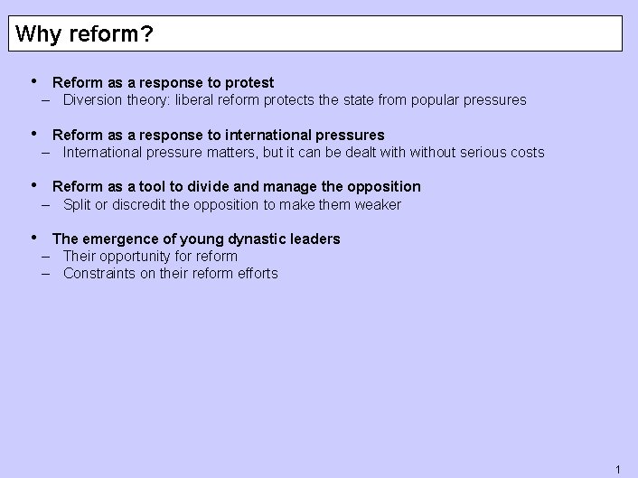 Why reform? • Reform as a response to protest – Diversion theory: liberal reform